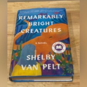 Remarkably Bright Creatures book by Shelby Van Pelt hardback Resd with Jenna